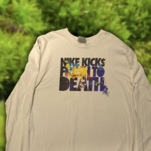 Nike “Kick fresh to death” long sleeve